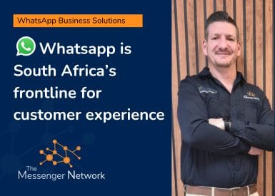 WhatsApp Is South Africa’s Frontline for Customer Experience